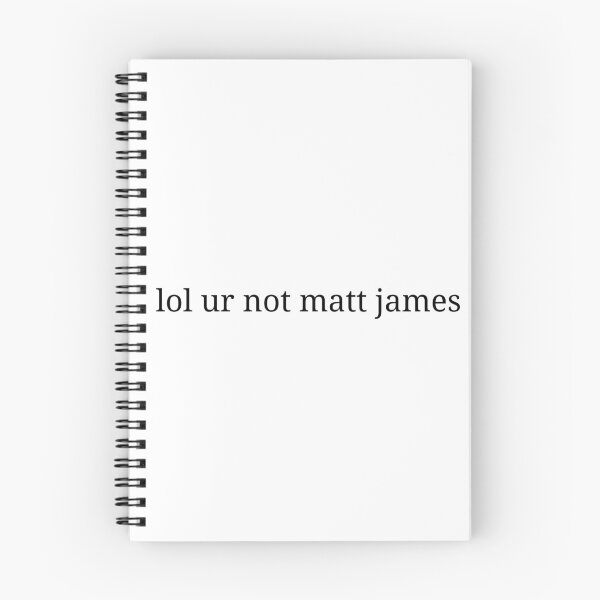 Item preview, lol ur not matt james designed and sold by kberman832.
