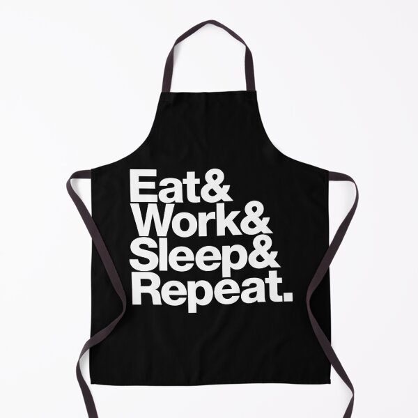 Item preview, Eat & Work & Sleep & Repeat (white) designed and sold by dudethecreator.