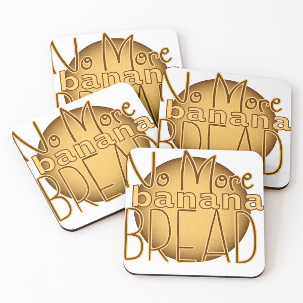Item preview, No More Banana Bread designed and sold by Jokertags.