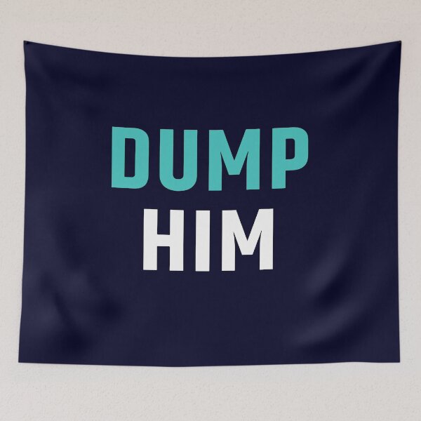 Item preview, Dump Him designed and sold by mouad naouiri.