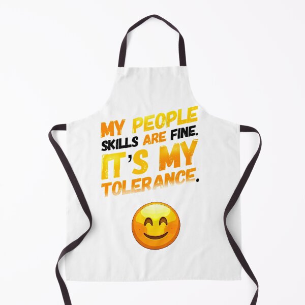 Item preview, My people skills are fine. It’s my tolerance. designed and sold by mwebba2005.