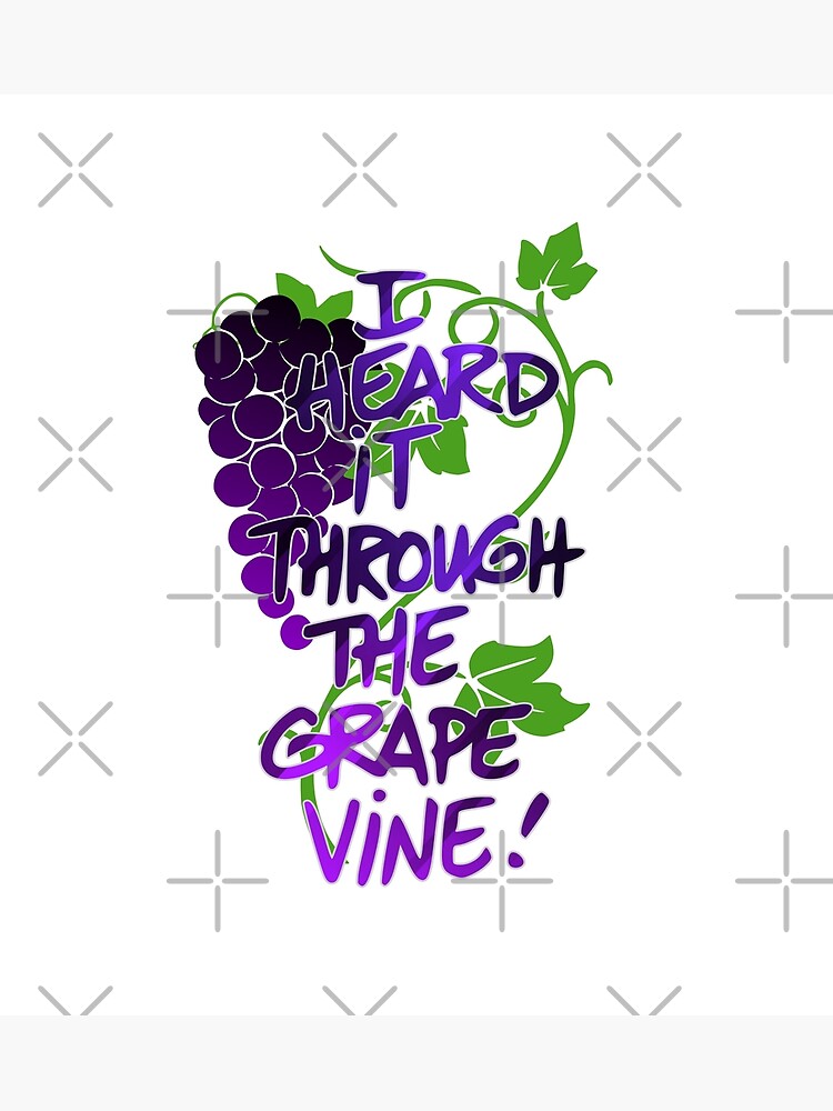 I Heard It Through The Grapevine