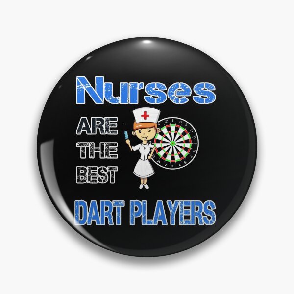 Item preview, Nurses Are The Best Dart Players designed and sold by Zuepfelmuetzen.