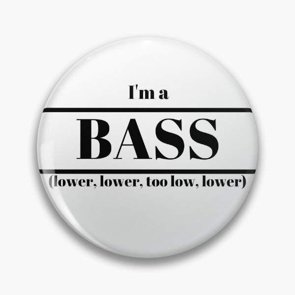 Item preview, I'm a Bass Slogan Design designed and sold by Downstage Designs.