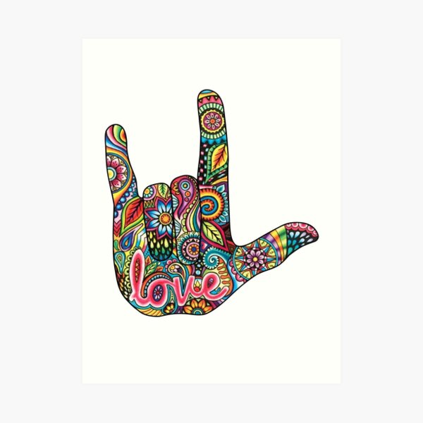 I Love You In Sign Language Art Print By Tshirtsbyms Redbubble