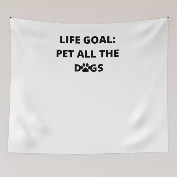 Item preview, Life Goal: Pet All The Dogs designed and sold by TeesByDesign.