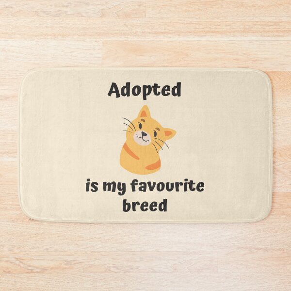 Item preview, Adopted is my favourite breed, Adopted is my favorite breed, black text, Adopt a cat, Adopt a kitten, Orange Cat designed and sold by naturecdesigns.