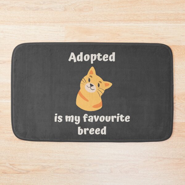 Item preview, Adopted is my favourite breed, Adopted is my favorite breed, white text, Adopt a cat, Adopt a kitten, Orange Cat designed and sold by naturecdesigns.