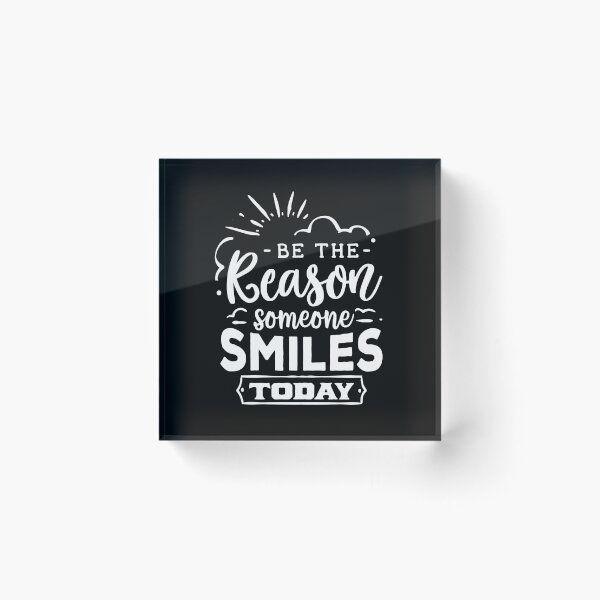 Item preview, Be The Reason Someone Smiles designed and sold by 89129graphics.