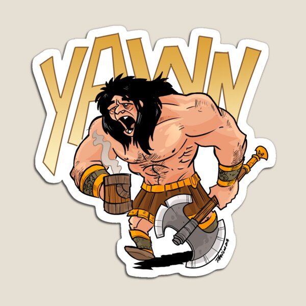 Barbarian wake me up Magnet