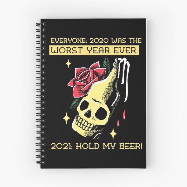 Item preview, Everyone: 2020 was the WORST year ever. 2021: Hold my beer! designed and sold by alancrapopod.