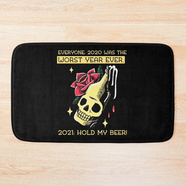 Item preview, Everyone: 2020 was the WORST year ever. 2021: Hold my beer! designed and sold by alancrapopod.