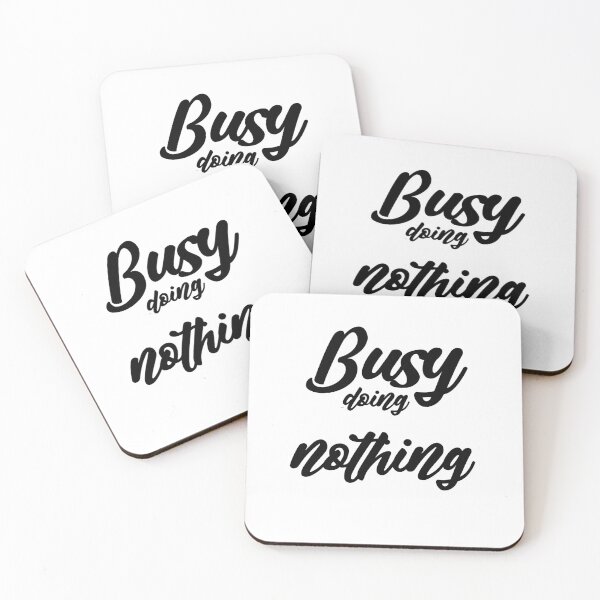 Item preview, Busy doing nothing designed and sold by MyliaHamor.
