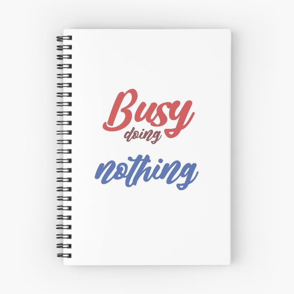 Item preview, Busy doing nothing designed and sold by MyliaHamor.