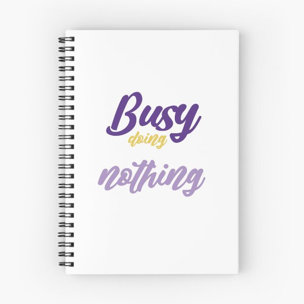 Item preview, Busy doing nothing designed and sold by MyliaHamor.