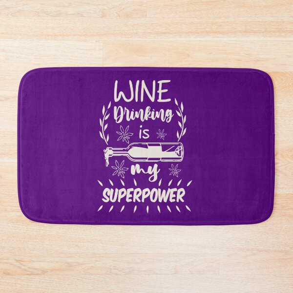 Item preview, Wine Drinking Is My Superpower designed and sold by HappySchnapper.