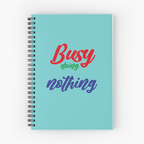 Item preview, Busy doing nothing designed and sold by MyliaHamor.