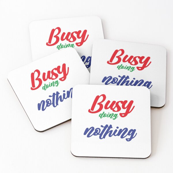 Item preview, Busy doing nothing designed and sold by MyliaHamor.