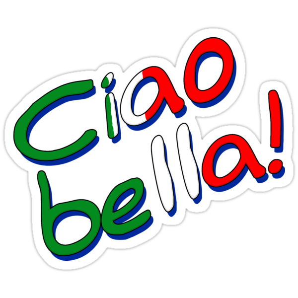 “Ciao Bella!” Stickers by Vittorio Magaletti | Redbubble