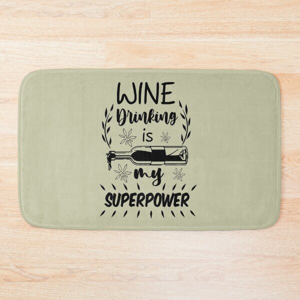 Item preview, Wine Drinking Is My Superpower designed and sold by HappySchnapper.