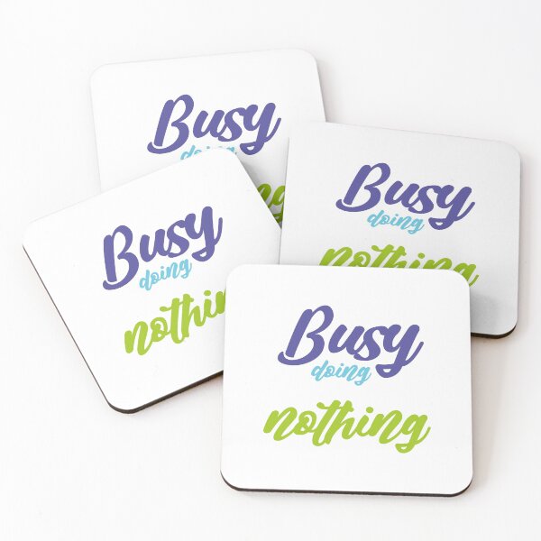 Item preview, Busy doing nothing designed and sold by MyliaHamor.