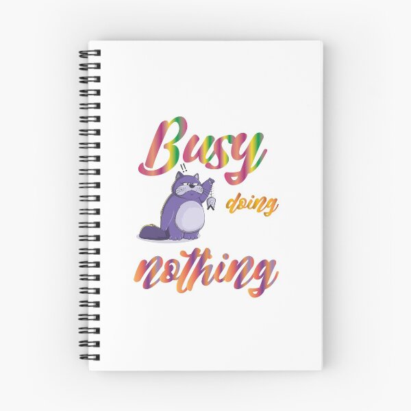 Item preview, Busy doing nothing designed and sold by MyliaHamor.