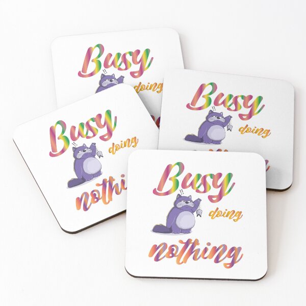Item preview, Busy doing nothing designed and sold by MyliaHamor.