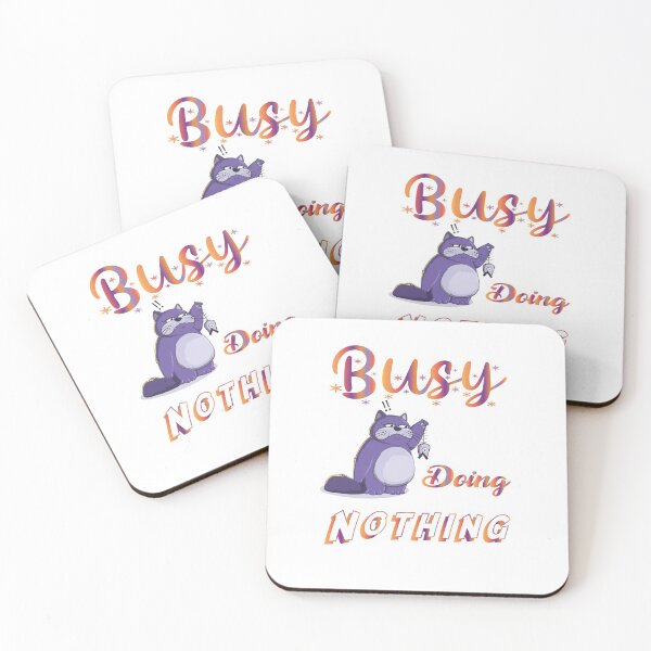 Item preview, Busy doing nothing designed and sold by MyliaHamor.