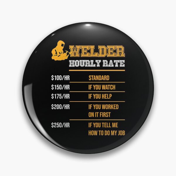 Item preview, Welder Hourly Rate Funny Welding Gift for Metal Worker designed and sold by BaseStore.