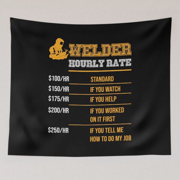 Item preview, Welder Hourly Rate Funny Welding Gift for Metal Worker designed and sold by BaseStore.