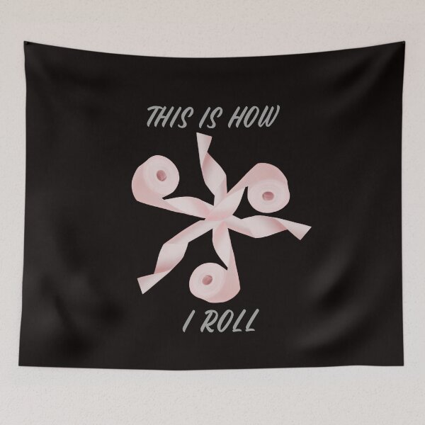 Item preview, This Is How I Roll designed and sold by BubbaCool.
