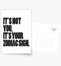 It's Not You, It's Your Zodiac Sign Postcards
