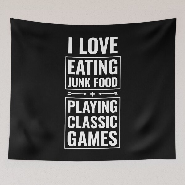 Item preview, I Love Eating Junk Food And Playing Classic Games Funny designed and sold by BunnyPrinceDegn.
