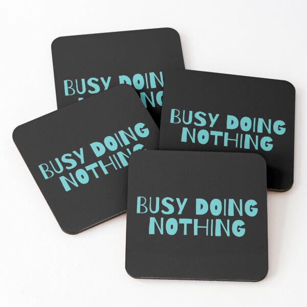Item preview, Busy Doing Nothing designed and sold by piinkbunny.