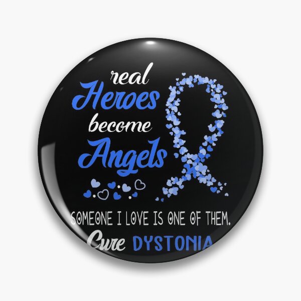 Item preview, Real Heroes become Angels Someone I love is one of them, Cure Dystonia designed and sold by KirstybShop.