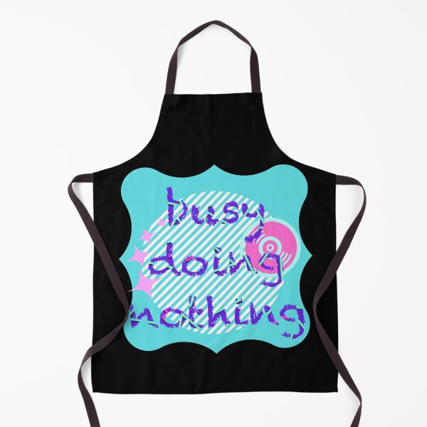 Item preview, busy doing nothing designed and sold by dalypdesign.