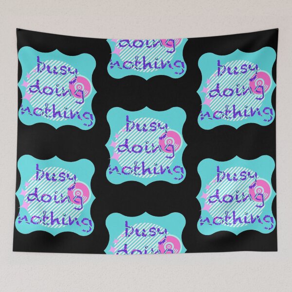 Item preview, busy doing nothing designed and sold by dalypdesign.