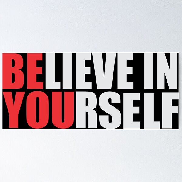 Item preview, Believe in Yourself designed and sold by AJ  Liber.