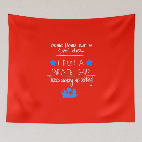 Item preview, Some moms run a pirate ship designed and sold by melodiruby.