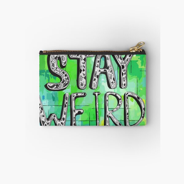 Item preview, Stay Weird designed and sold by Traci Maturo.