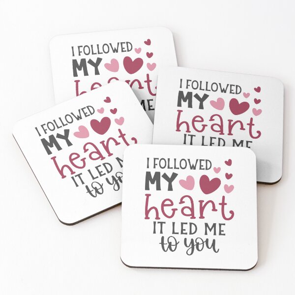 Item preview, I Followed My Heart It Led Me To You designed and sold by Phorase.