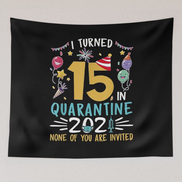Item preview, I Turned 15 In Quarantine 2021 15th Birthday 15 Year Old designed and sold by michaelscoe.