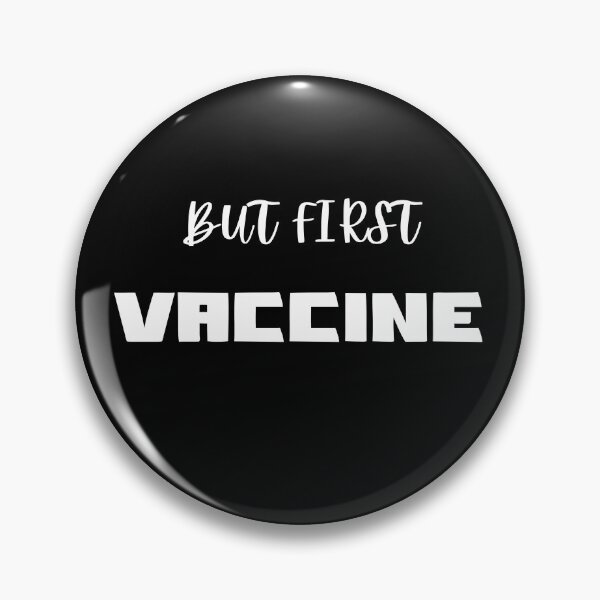 Item preview, But first vaccine designed and sold by Little Idea  Shop.
