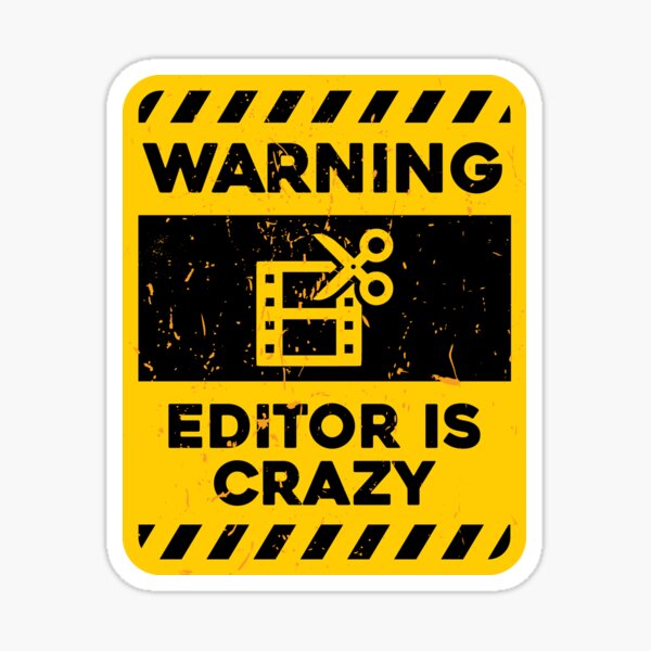 Item preview, WARNING Editor Is Crazy designed and sold by ArqDezines.