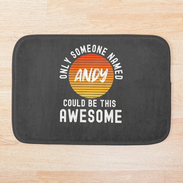 Item preview, Only someone named ANDY could be this Awesome designed and sold by Dorkification.