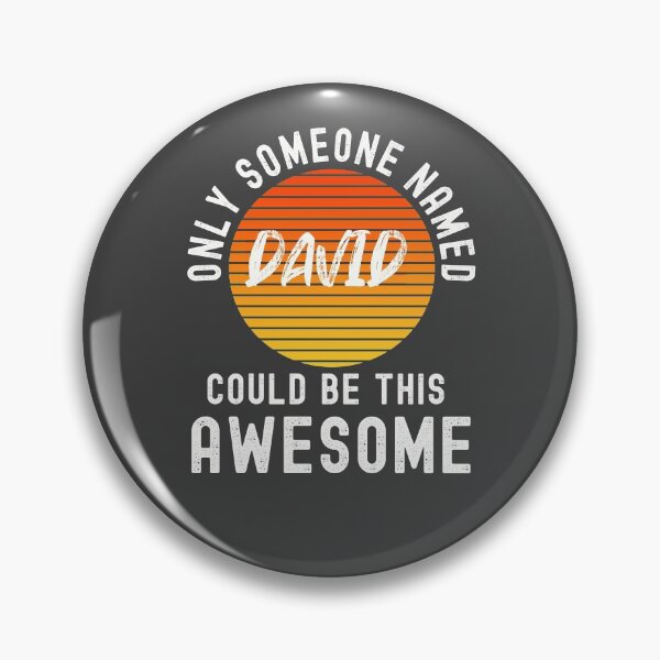 Item preview, Only someone named DAVID could be this Awesome designed and sold by Dorkification.