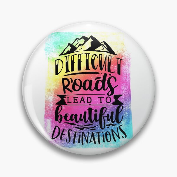 Item preview, Difficult Roads and Beautiful Destinations designed and sold by MixinMadness.
