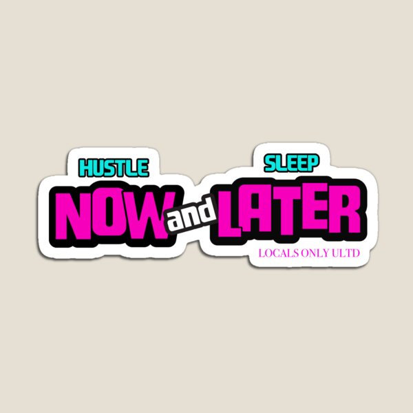 Item preview, Now n later designed and sold by LocalsOnlyUltd.