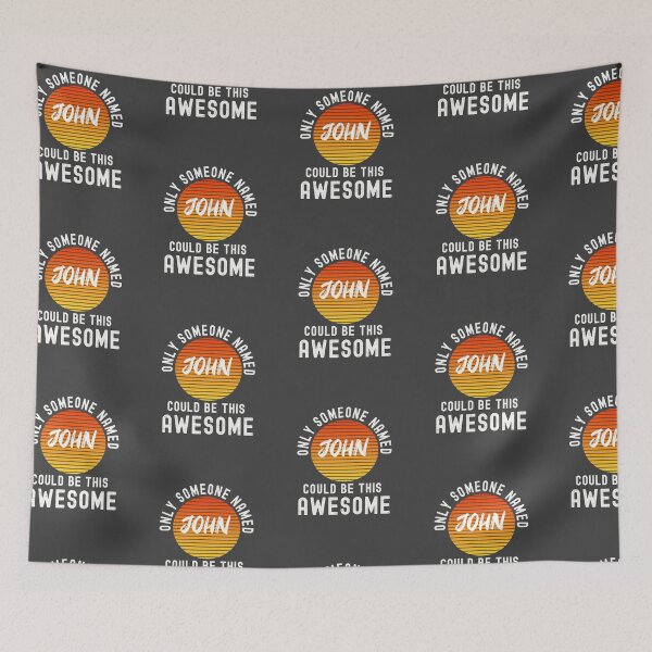 Item preview, Only someone named JOHN could be this Awesome designed and sold by Dorkification.