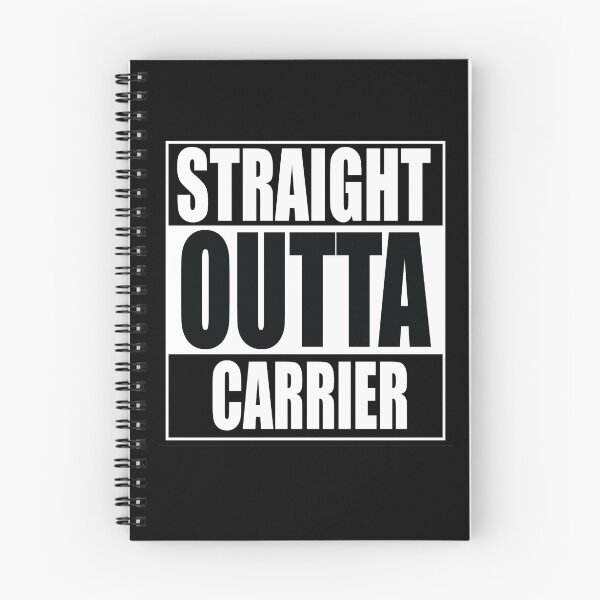 Item preview, Straight Outta Carrier designed and sold by rkillmeyer315.
